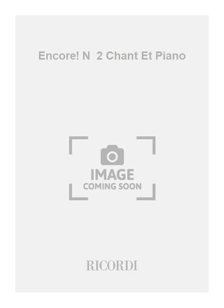 Encore! N2 Chant Et Piano